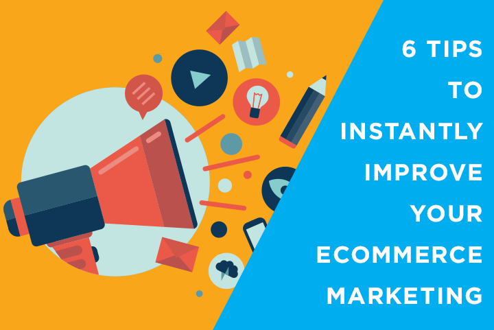 Improve eCommerce Marketing 