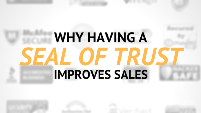 Why a Seal of Trust Improves Sales Why a Seal of Trust Improves Sales