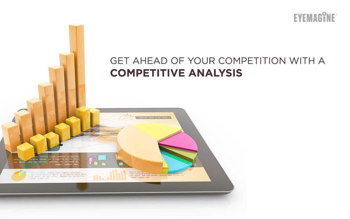 Get Ahead Of Your Competition With A Competitive Analysis